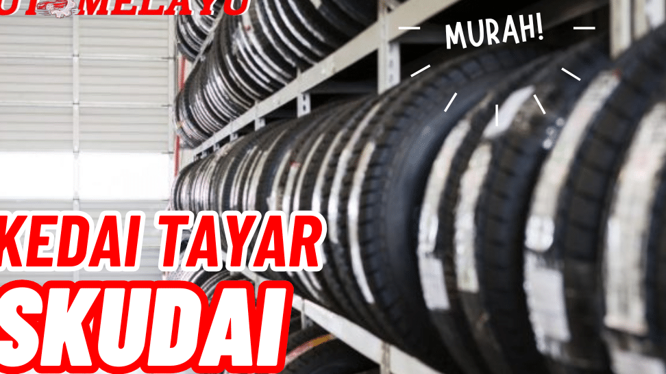 tayar motor terbaik di skudai perkhidmatan berkualiti harga berpatutan